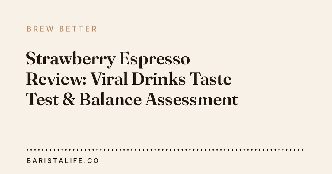 Strawberry Espresso Review: Viral Drinks Taste Test & Balance Assessment
