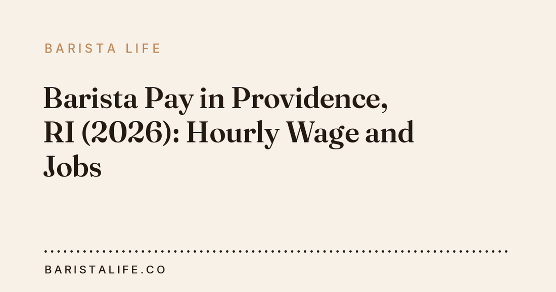 Barista Pay in Providence, RI (2026): Hourly Wage and Jobs