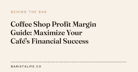 Coffee Shop Profit Margin Guide: Maximize Your Café's Financial Success