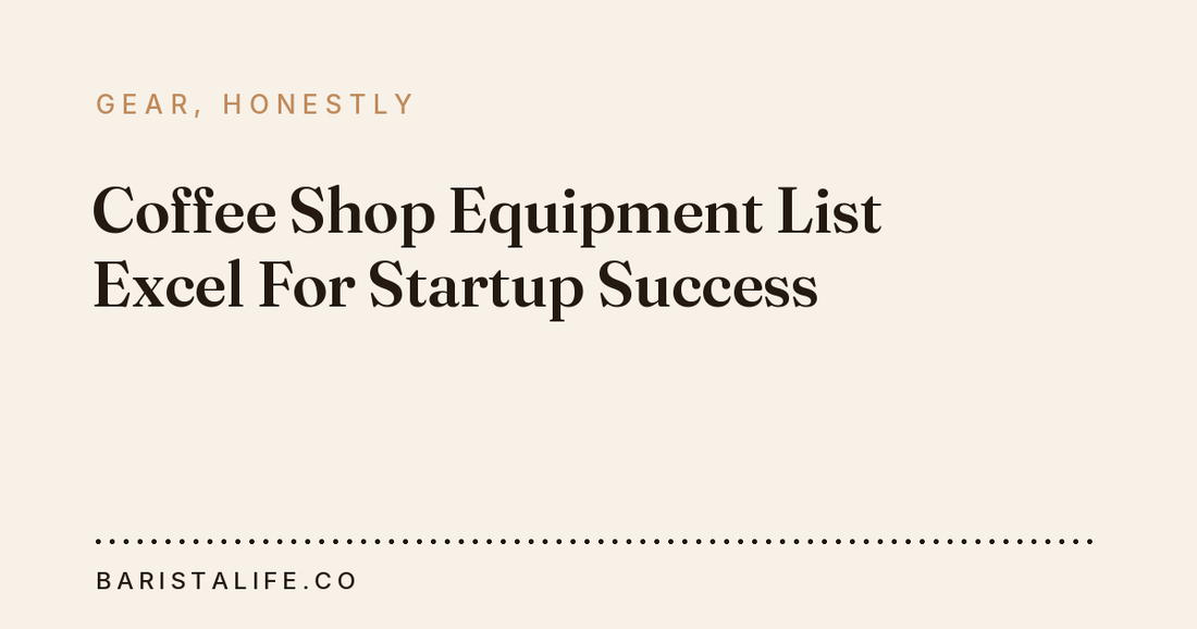 Coffee Shop Equipment List Excel For Startup Success