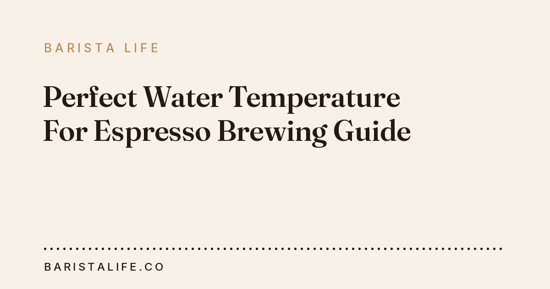 Perfect Water Temperature For Espresso Brewing Guide