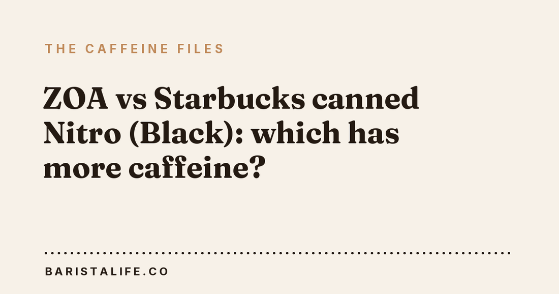 ZOA vs Starbucks canned Nitro (Black): which has more caffeine?