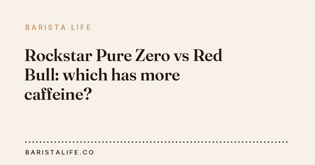 Rockstar Pure Zero vs Red Bull: which has more caffeine?