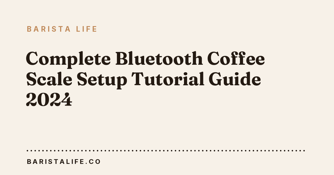 Complete Bluetooth Coffee Scale Setup Tutorial Guide 2024
