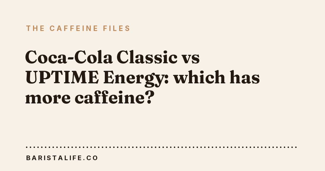 Coca-Cola Classic vs UPTIME Energy: which has more caffeine?