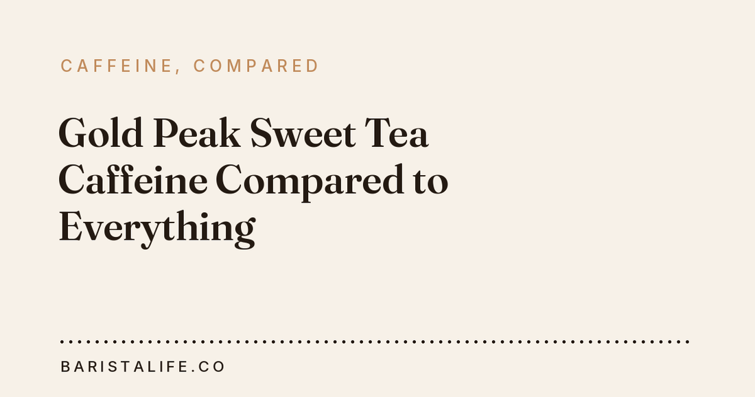 Gold Peak Sweet Tea Caffeine Compared to Everything