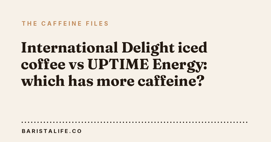 International Delight iced coffee vs UPTIME Energy: which has more caffeine?