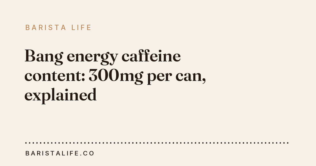 Bang energy caffeine content: 300mg per can, explained