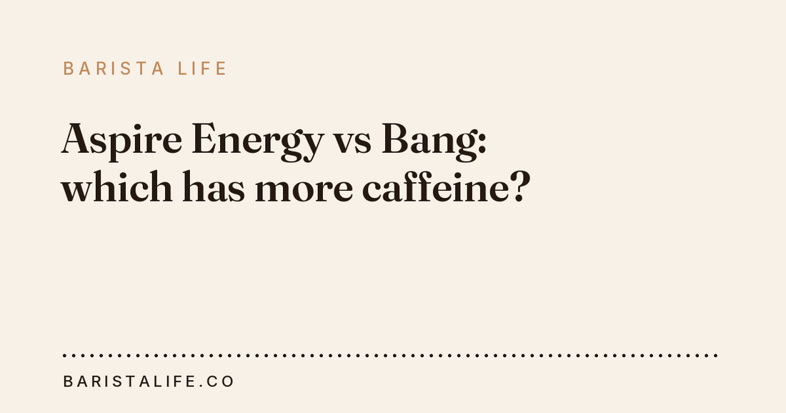 Aspire Energy vs Bang: which has more caffeine?
