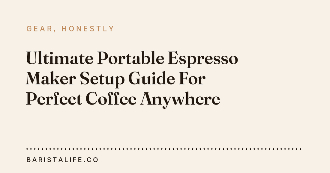 Ultimate Portable Espresso Maker Setup Guide For Perfect Coffee Anywhere