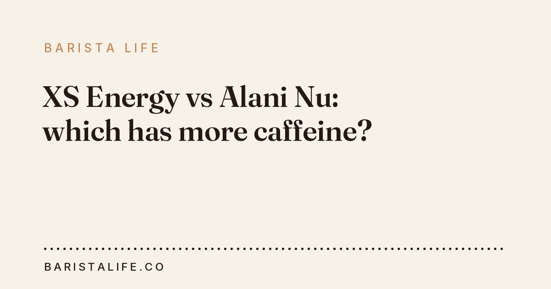 XS Energy vs Alani Nu: which has more caffeine?