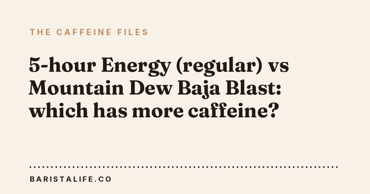5-hour Energy (regular) vs Mountain Dew Baja Blast: which has more caffeine?