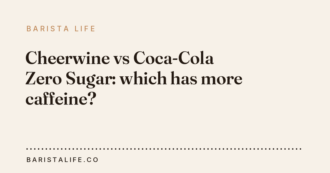 Cheerwine vs Coca-Cola Zero Sugar: which has more caffeine?