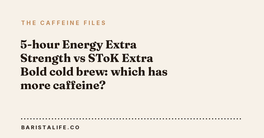 5-hour Energy Extra Strength vs SToK Extra Bold cold brew: which has more caffeine?