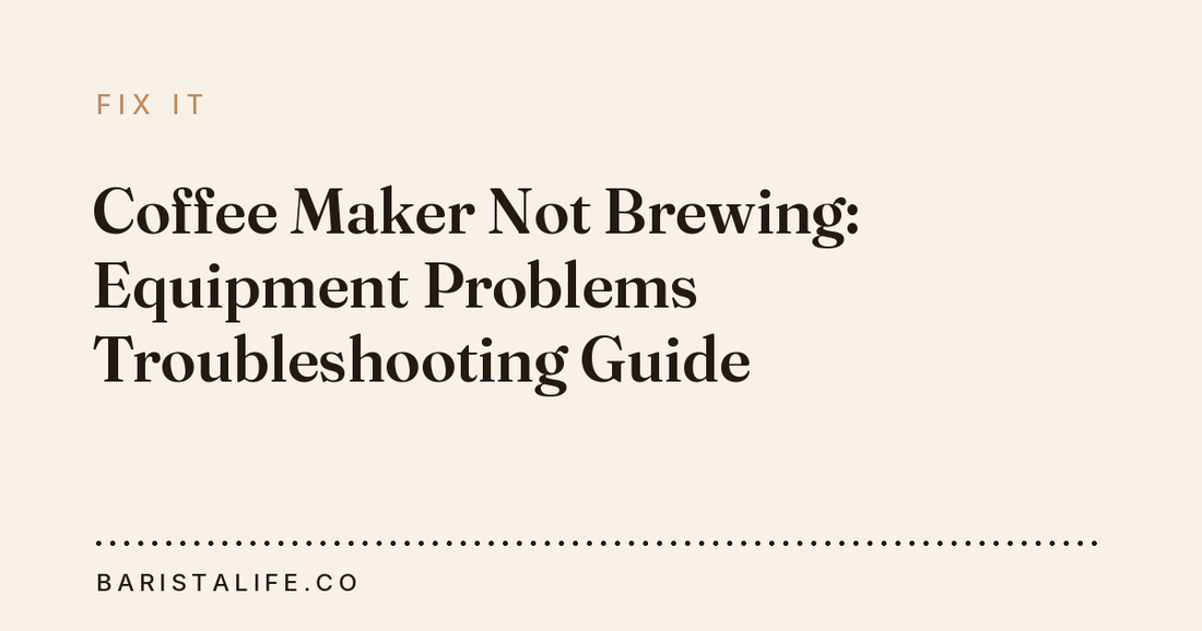 Coffee Maker Not Brewing: Equipment Problems Troubleshooting Guide