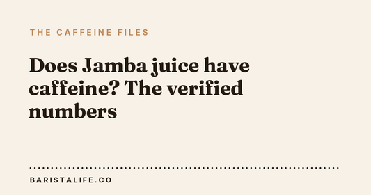 Does Jamba juice have caffeine? The verified numbers