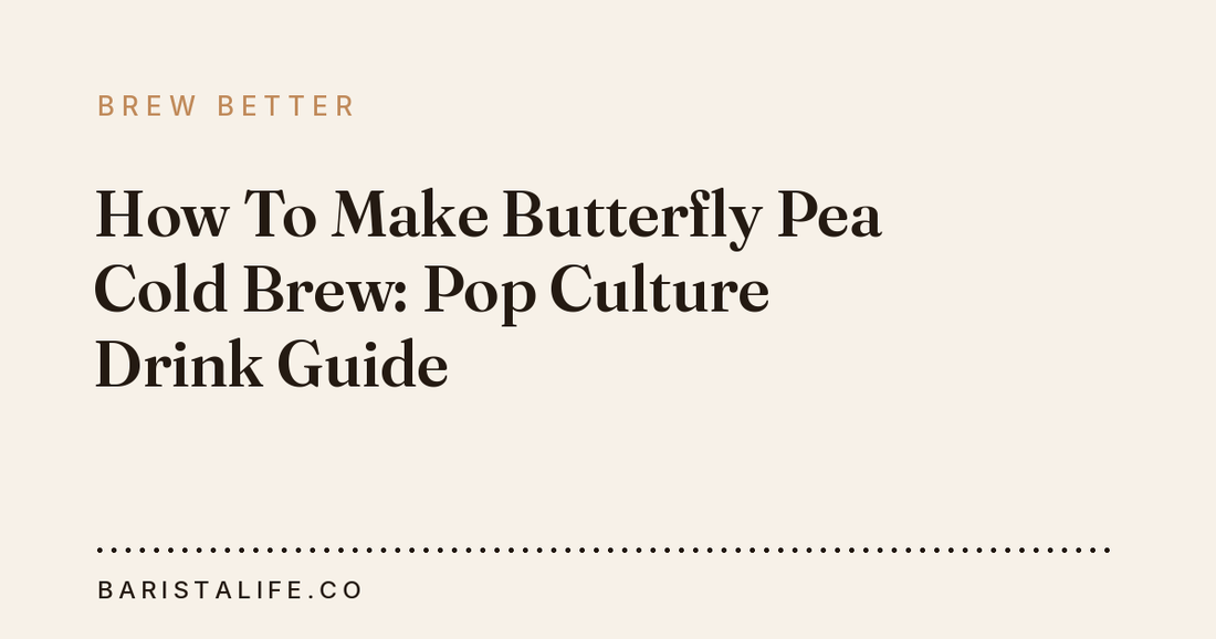 How To Make Butterfly Pea Cold Brew: Pop Culture Drink Guide