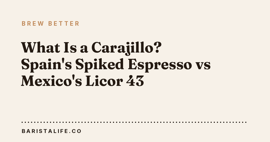 What Is a Carajillo? Spain's Spiked Espresso vs Mexico's Licor 43
