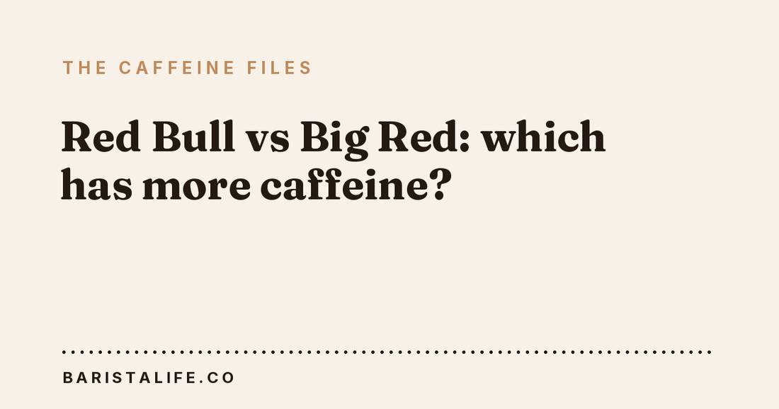 Red Bull vs Big Red: which has more caffeine?