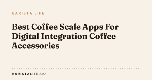 Best Coffee Scale Apps For Digital Integration Coffee Accessories