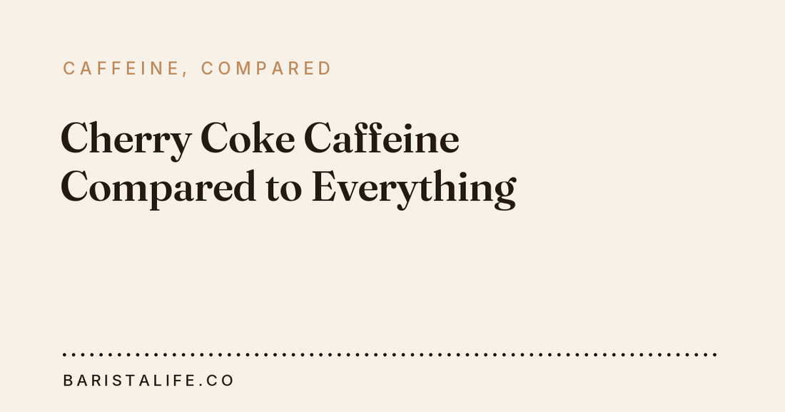 Cherry Coke Caffeine Compared to Everything