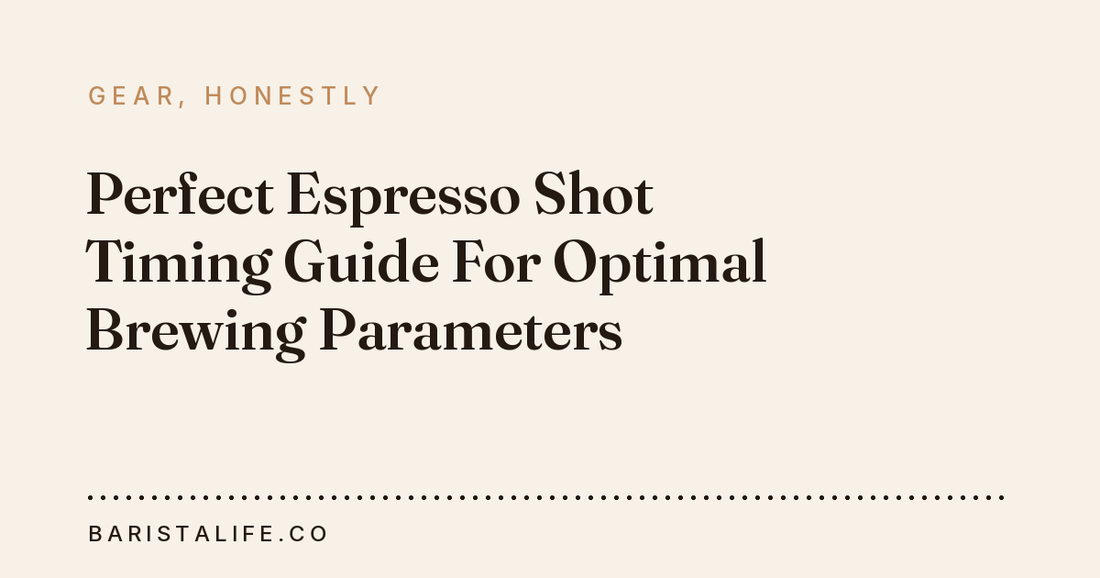 Perfect Espresso Shot Timing Guide For Optimal Brewing Parameters