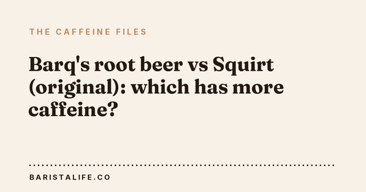 Barq's root beer vs Squirt (original): which has more caffeine?