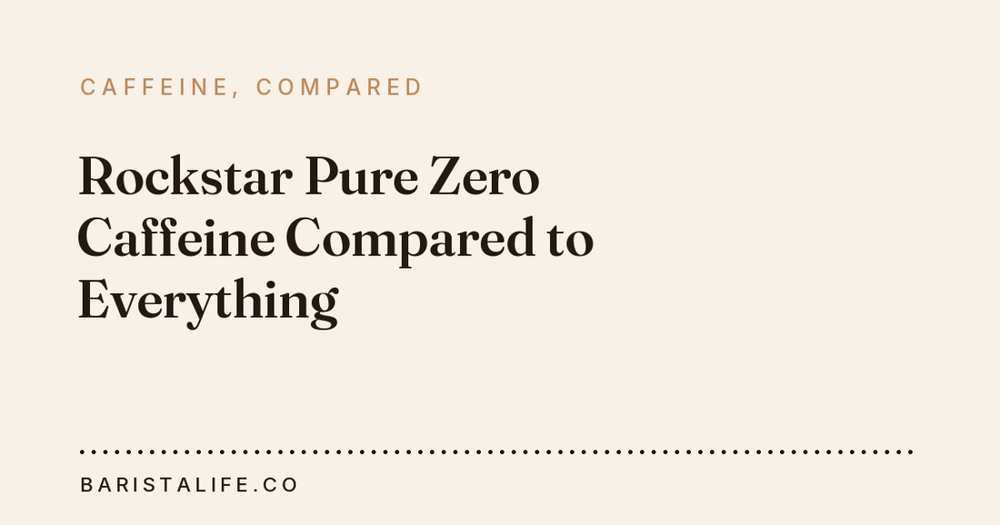 Rockstar Pure Zero Caffeine Compared to Everything