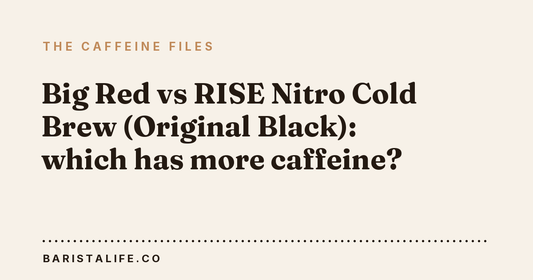 Big Red vs RISE Nitro Cold Brew (Original Black): which has more caffeine?
