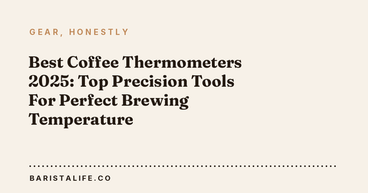 Best Coffee Thermometers 2025: Top Precision Tools For Perfect Brewing Temperature