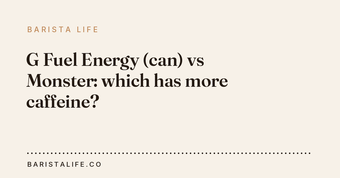 G Fuel Energy (can) vs Monster: which has more caffeine?
