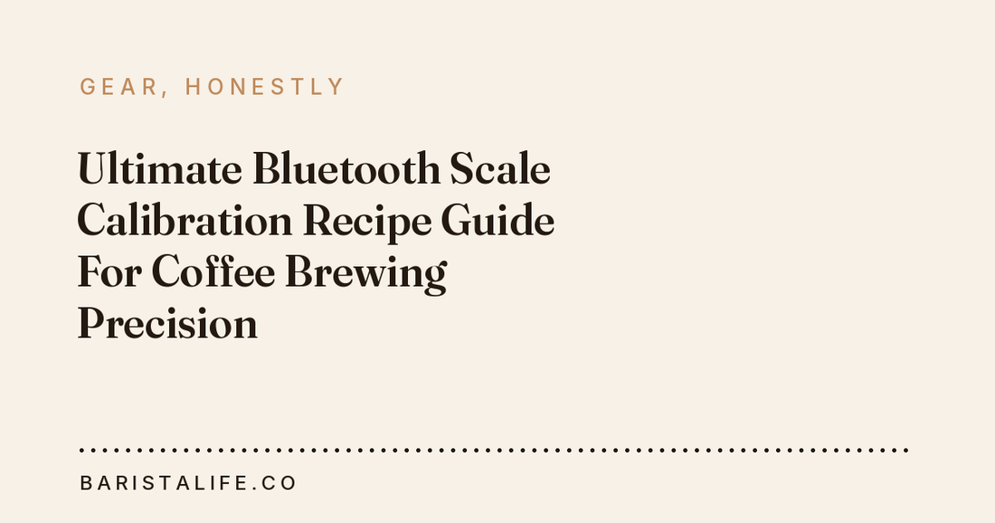 Ultimate Bluetooth Scale Calibration Recipe Guide For Coffee Brewing Precision