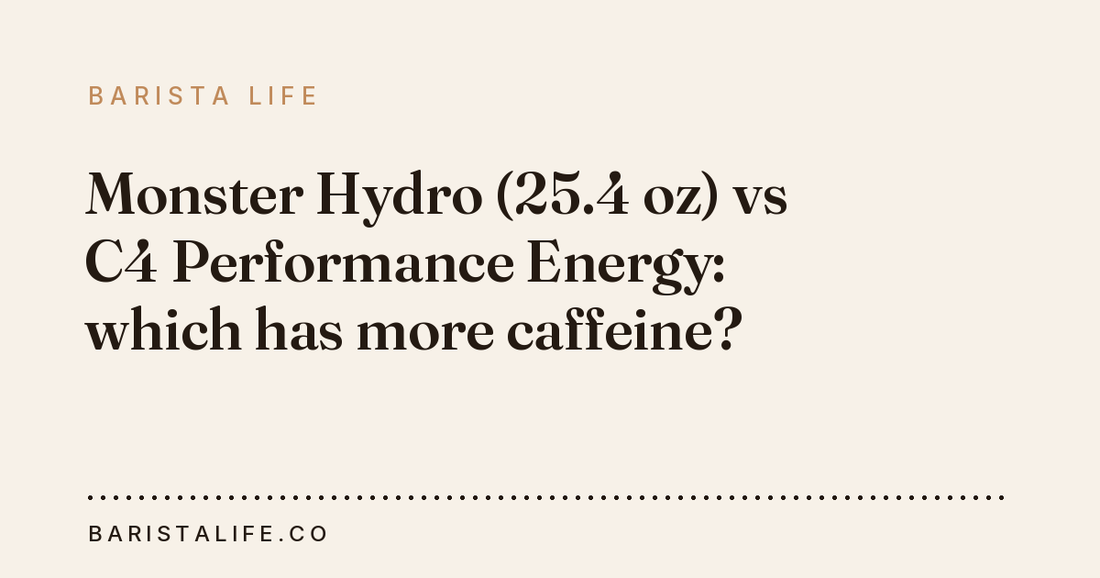 Monster Hydro (25.4 oz) vs C4 Performance Energy: which has more caffeine?