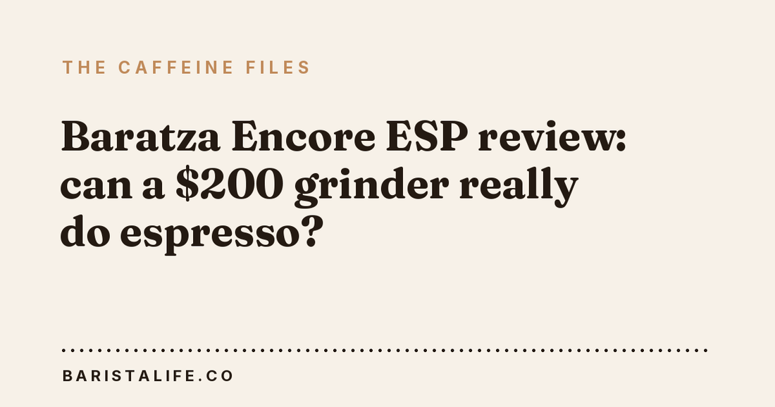 Baratza Encore ESP review: can a $200 grinder really do espresso?