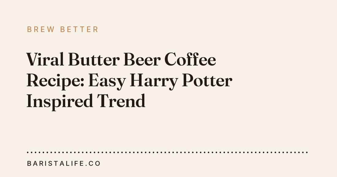 Viral Butter Beer Coffee Recipe: Easy Harry Potter Inspired Trend