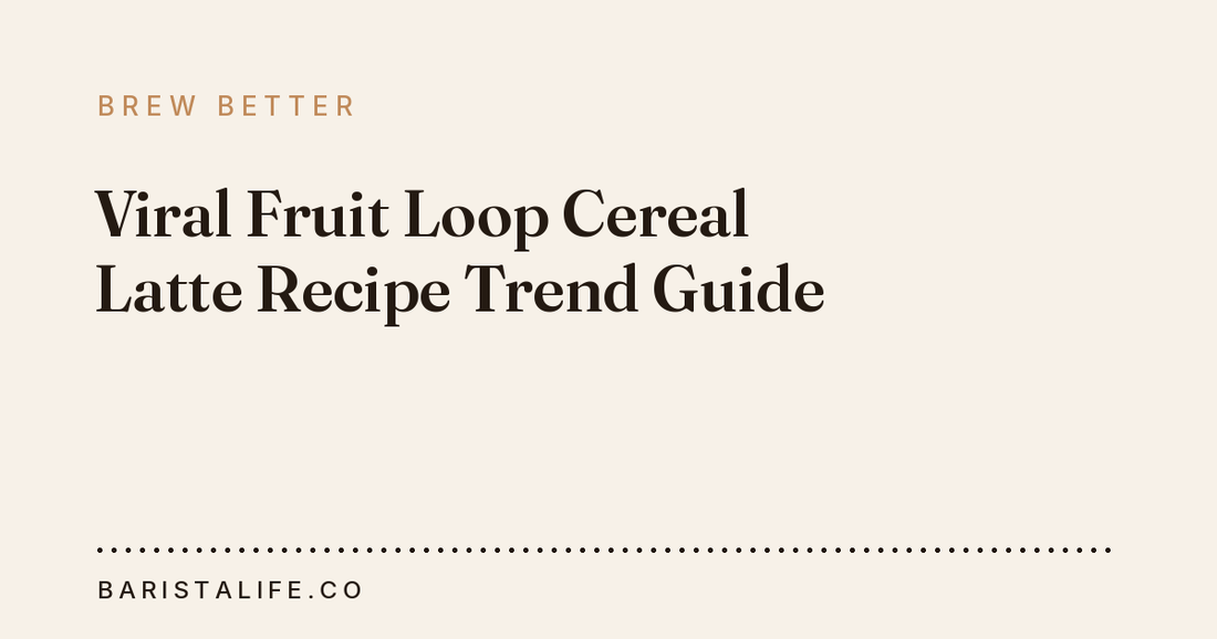 Viral Fruit Loop Cereal Latte Recipe Trend Guide