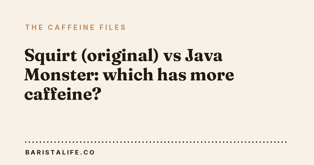 Squirt (original) vs Java Monster: which has more caffeine?