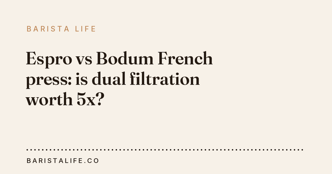 Espro vs Bodum French press: is dual filtration worth 5x?