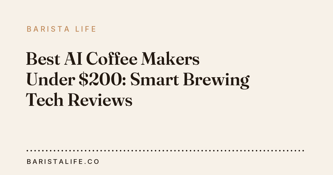 Best AI Coffee Makers Under $200: Smart Brewing Tech Reviews