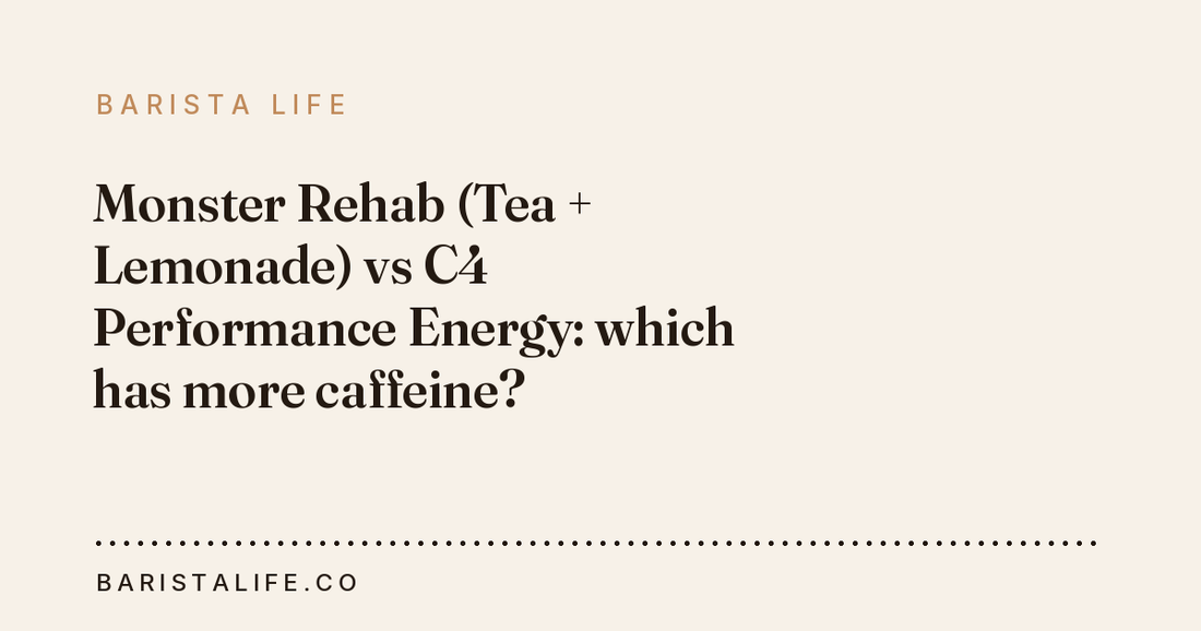 Monster Rehab (Tea + Lemonade) vs C4 Performance Energy: which has more caffeine?