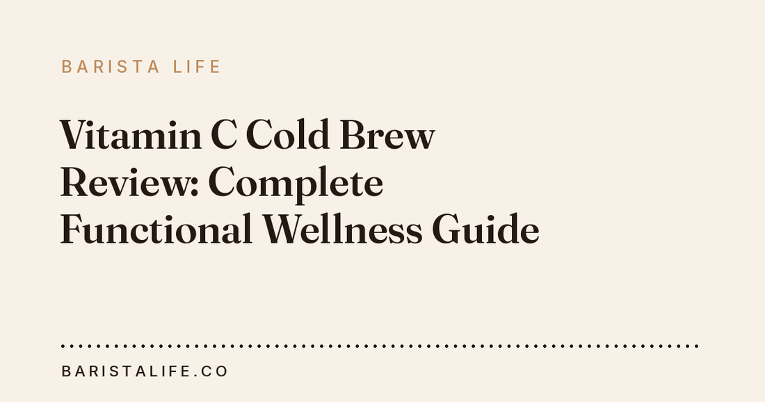 Vitamin C Cold Brew Review: Complete Functional Wellness Guide