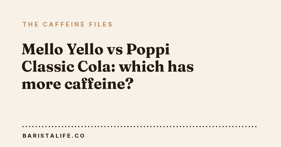 Mello Yello vs Poppi Classic Cola: which has more caffeine?