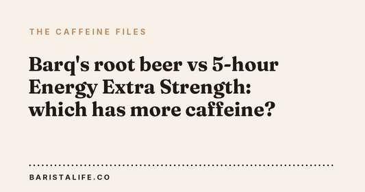 Barq's root beer vs 5-hour Energy Extra Strength: which has more caffeine?