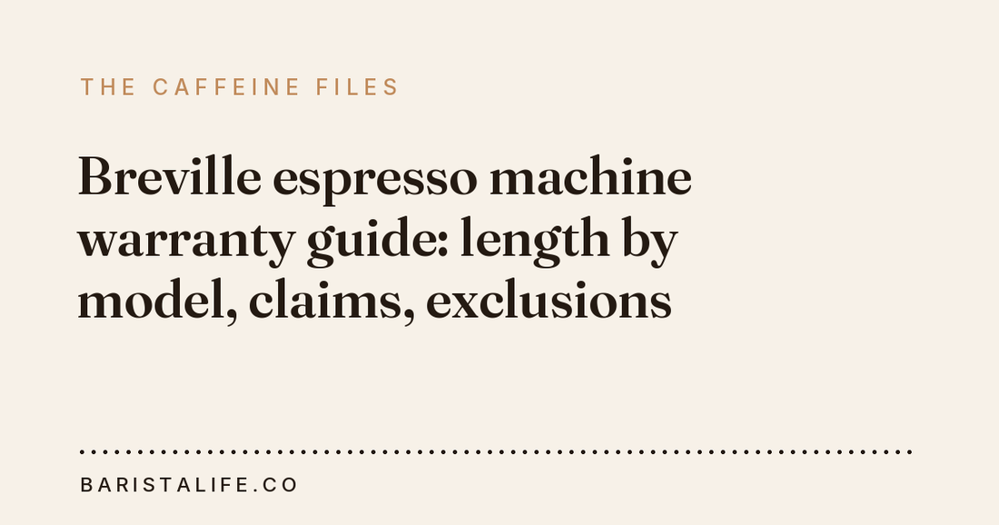 Breville espresso machine warranty guide: length by model, claims, exclusions
