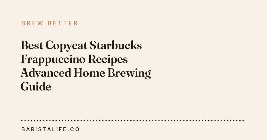 Best Copycat Starbucks Frappuccino Recipes Advanced Home Brewing Guide