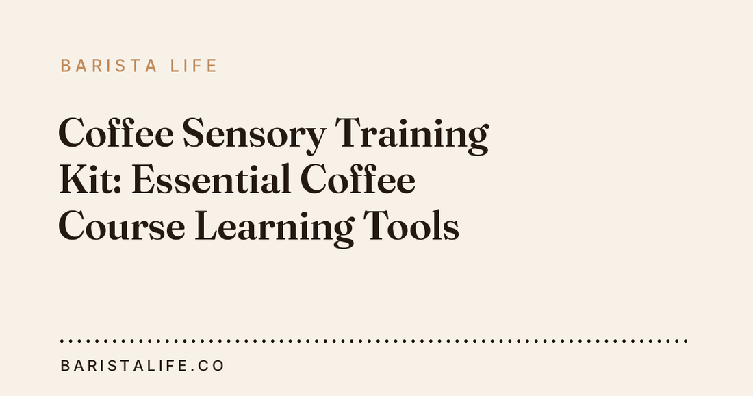 Coffee Sensory Training Kit: Essential Coffee Course Learning Tools