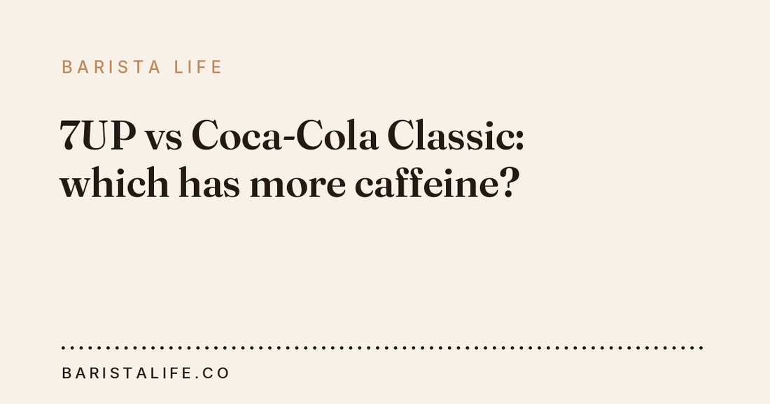 7UP vs Coca-Cola Classic: which has more caffeine?