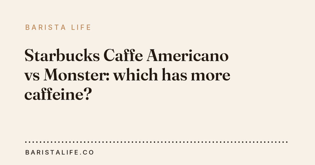 Starbucks Caffe Americano vs Monster: which has more caffeine?