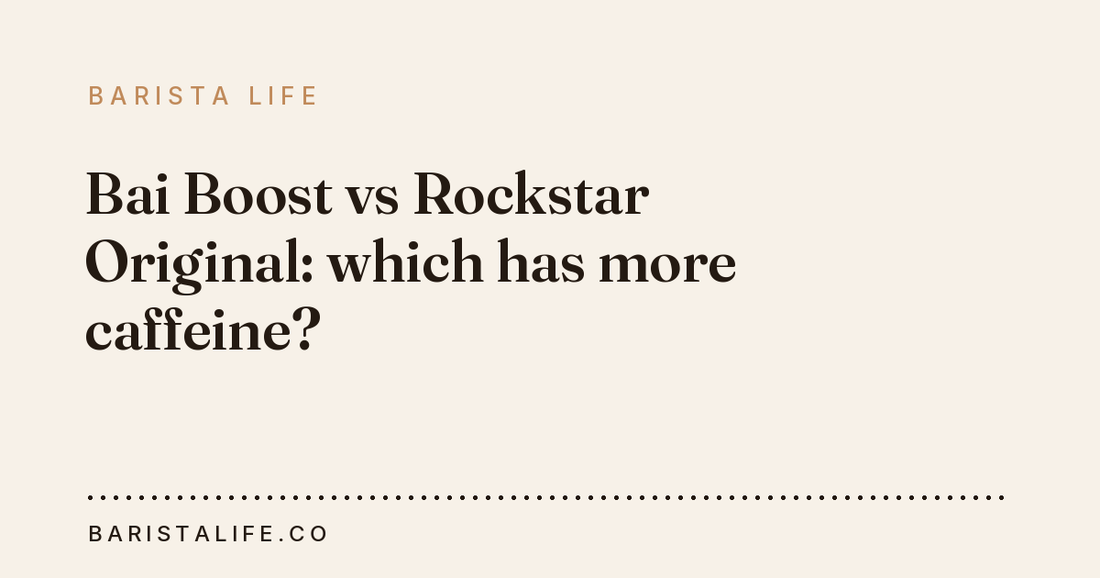 Bai Boost vs Rockstar Original: which has more caffeine?