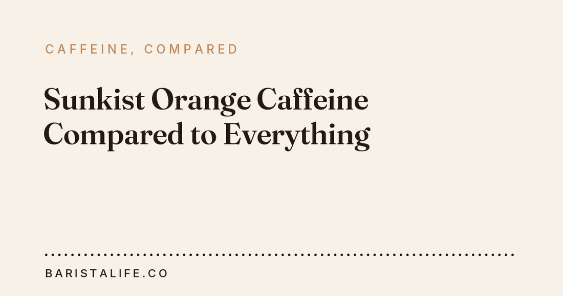 Sunkist Orange Caffeine Compared to Everything